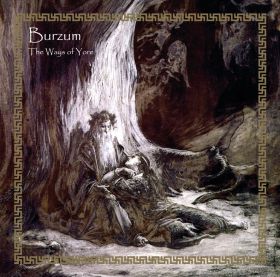 BURZUM – The Ways of Yore [SLIP]