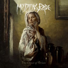 MY DYING BRIDE "The Ghost Of Orion"