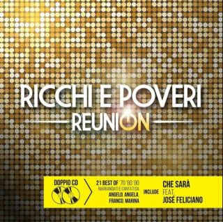 Ricchi E Poveri - Reunion - 2021