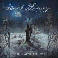 DARK LUNACY - The Rain After The Snow 2016