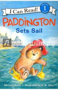 Paddington Sets Sail. Level 1 / Bond Michael