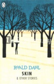 Skin and Other Stories / Dahl Roald