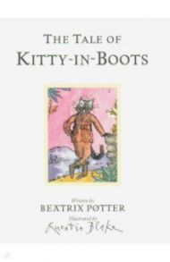 The Tale of Kitty-in-Boots / Potter Beatrix