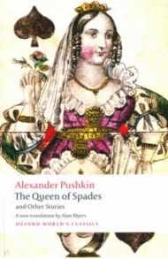 The Queen of Spades and Other Stories / Pushkin Alexander