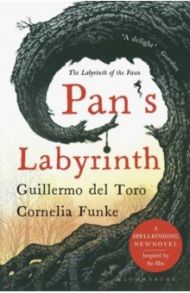 Pan's Labyrinth. The Labyrinth of the Faun / Funke Cornelia, Дель Торо Гильермо