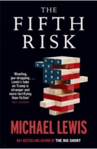 The Fifth Risk. Undoing Democracy / Lewis Michael