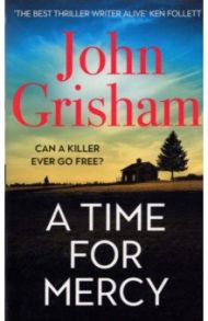 A Time for Mercy / Grisham John