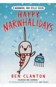 Happy Narwhalidays / Clanton Ben