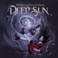 DEEP SUN - Dreamland - Behind The Shades 2022