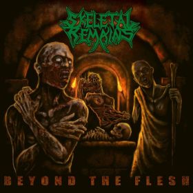 SKELETAL REMAINS - Beyond The Flesh