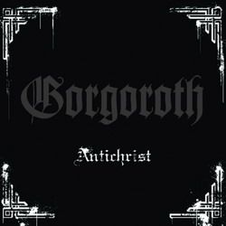 GORGOROTH - Antichrist