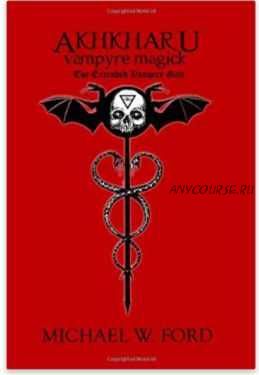 Akhkharu - Vampyre Magick (by Michael Ford)