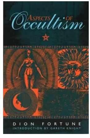 Aspects of Occultism (Dion Fortune, Gareth Knight)