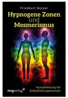 Гипногенные зоны и месмеризм: краткое руководство по самоисцелению (Friedbert Becker)