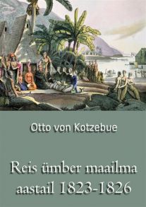 Reis ?mber maailma aastail 1823-1826