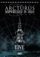 ARCTURUS (Mayhem, Dimmu Borgir) - Shipwrecked In Oslo DVD