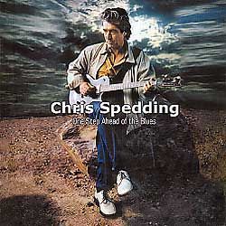 CHRIS SPEDDING - One Step Ahead Of The Blues