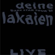 DEINE LAKAIEN - Dark Star Tour '92 Live