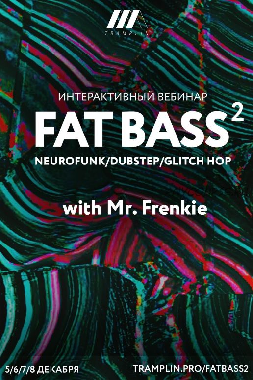 [Tramplin] Fat Bass #2 (Mr. Frenkie)