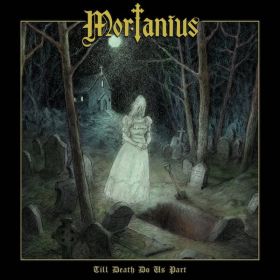 MORTANIUS - Till Death Do Us Part