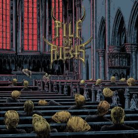 PILE OF PRIESTS - Pile Of Priests