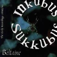 INKUBUS SUKKUBUS - Beltaine