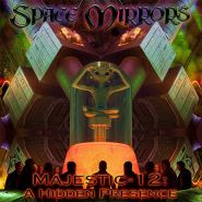 SPACE MIRRORS - Majestic -12: A Hidden Presence