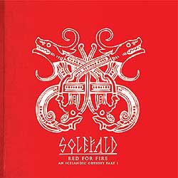 SOLEFALD - Red For Fire: An Icelandic Odyssey, Part I