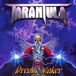 TARANTULA - Dream Maker