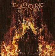 DESTROYING DIVINITY - Dark Future