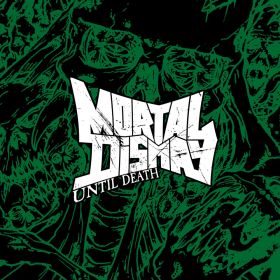 MORTAL DISMAY - Until Death