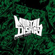 MORTAL DISMAY - Until Death