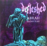 DEFLESHED - Abrah Kadavrah DIGIPAK