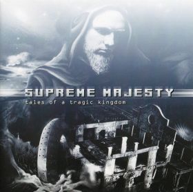 SUPREME MAJESTY - Tales of a Tragic Kingdom