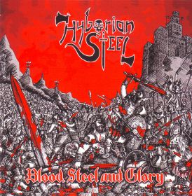 HYBORIAN STEEL - Blood, Steel And Glory