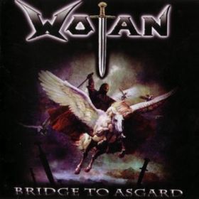 WOTAN - Bridge To Asgard