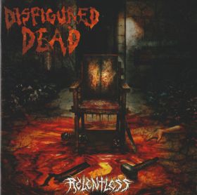 DISFIGURED DEAD - Relentless