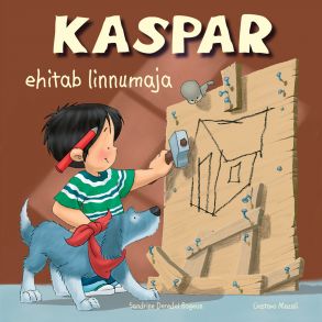 Kaspar ehitab linnumaja