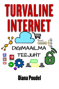 Turvaline internet. Digimaailma teejuht