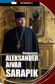 ?lempreester Aleksander Aivar Sarapik