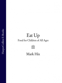 Eat Up: Food for Children of All Ages