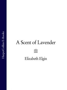 A Scent of Lavender