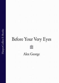 Before Your Very Eyes