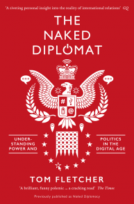 The Naked Diplomat: Understanding Power and Politics in the Digital Age