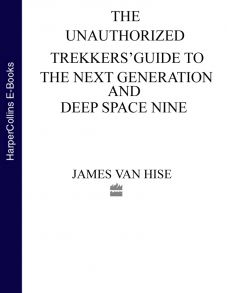 The Unauthorized Trekkers’ Guide to the Next Generation and Deep Space Nine