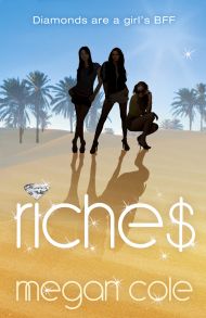 Riches: Snog, Steal and Burn