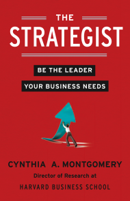 The Strategist: Be the Leader Your Business Needs