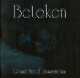 BETOKEN - Dead Soul Insomnia