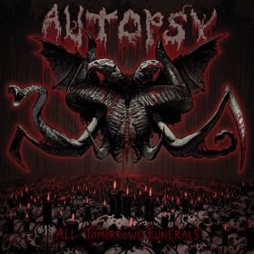 AUTOPSY - All Tomorrow's Funerals