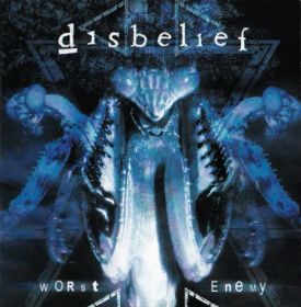 DISBELIEF - Worst Enemy